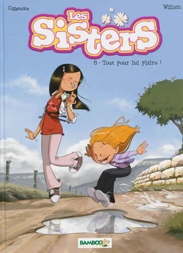 Sisters (Les) T.08 : Tout pour lui plaire